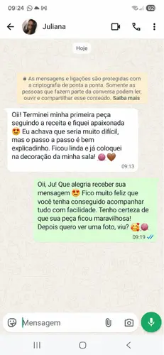 Depoimento de Juliana: terminou a primeira peça seguindo a receita, achou o passo a passo bem explicadinho e já colocou na decoração da sala.